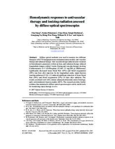 Hemodynamic responses to antivascular therapy and ionizing radiation assessed by diffuse optical spectroscopies Ulas Sunar1 , Sosina Makonnen† , Chao Zhou, Turgut Durduran‡ , Guoqiang Yu, Hsing-Wen Wang, William M. F