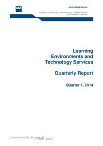 Learning Environments and Technology Services Quarterly Report Quarter 1, 2014