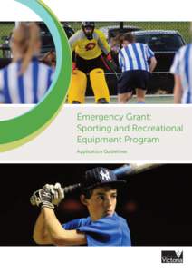 Emergency Grant: Sporting and Recreational Equipment Program Application Guidelines  Sport and Recreation Victoria