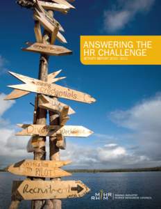 ANSWERING THE HR CHALLENGE aCTIVITY REPORT[removed] “ I see MiHR as the catalyst