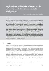 Regionale en stilistische effecten op de woordvolgorde in werkwoordelijke eindgroepen Gert De Sutter, Dirk Speelman en Dirk Geeraerts*  Abstract