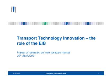 Microsoft PowerPoint - EIB_20 April_Hearing of road haulage sector