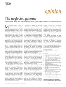 opinion opinion The neglected genome Graziano Pesole, John F. Allen, Nick Lane, William Martin, David M. Rand, Gottfried Schatz & Cecilia Saccone