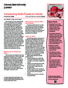Introducing Solid Foods to Infants Fact Sheet No[removed]Food and Nutrition Series| Health  by L. Bellows, A. Clark, and R. Moore*