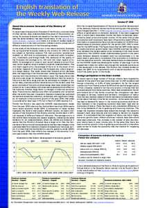 October 9th 2008 About the economic forecasts of the Ministry of Finance In recent years the economic forecasts of the Ministry, much as those of other parties, have underestimated the power of the economic upswing. As r