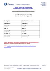 CALVARY HEALTH CARE ADELAIDE (CHCA) HUMAN RESEARCH ETHICS COMMITTEE (HREC) HREC Meeting Dates for[removed]all dates are Thursday) Calvary North Adelaide Hospital at 6PM [Venue as advised on Meeting Agenda]