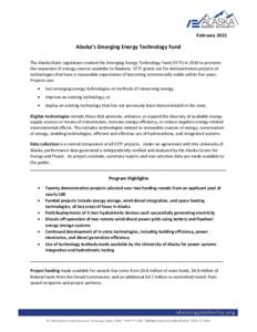 FebruaryAlaska’s Emerging Energy Technology Fund The Alaska State Legislature created the Emerging Energy Technology Fund (EETF) in 2010 to promote the expansion of energy sources available to Alaskans. EETF gra