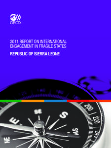 2011 Report on International Engagement in Fragile States REPUBLIC of sierra leone 2011 REPORT ON INTERNATIONAL ENGAGEMENT