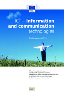 ICT – Information and communication technologies Work programme[removed]A Theme for research and development