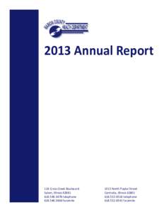 2013 Annual Report  118 Cross Creek Boulevard Salem, Illinois[removed]3878 telephone[removed]facsimile