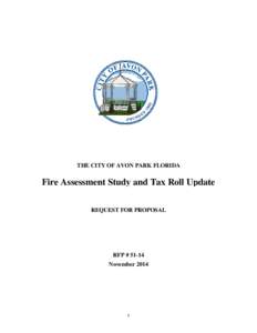 THE CITY OF AVON PARK FLORIDA  Fire Assessment Study and Tax Roll Update REQUEST FOR PROPOSAL  RFP # 51-14