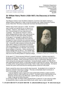 London / Knights Bachelor / William Henry Perkin / Mauveine / Mauve / Aniline / Royal College of Chemistry / August Wilhelm von Hofmann / Perkin / Chemistry / Fellows of the Royal Society / Science and technology in the United Kingdom