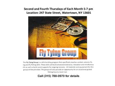 Second and Fourth Thursdays of Each Month 5-7 pm Location: 247 State Street, Watertown, NY[removed]Call[removed]for details  