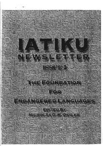 Iatiku Newsletter of the Foundation for Endangered Languages: # 2 9 April 1996 Editor: Nicholas D; M.Ostler  Published by: