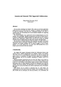 Annotea and Semantic Web Supported Collaboration Marja-Riitta Koivunen, Ph.D. Annotea project Abstract Like any other technology, the Semantic Web cannot succeed if the applications