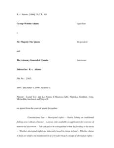 R. v. Van der Peet / Section Thirty-five of the Constitution Act / R. v. Sparrow / R. v. Pamajewon / Aboriginal title / R. v. Gladstone / R v. Powley / R. v. Marshall / Law / Canada / Case law