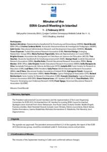 Minutes Council Meeting, February[removed]Minutes of the EERA Council Meeting in Istanbul 1 – 2 February 2013 Bahçeşehir University (BAU), Çırağan Caddesi Osmanpaşa Mektebi Sokak No: 4 – 6,