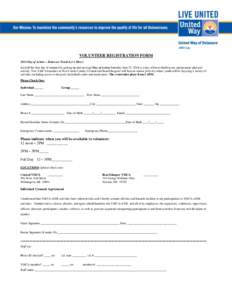 VOLUNTEER REGISTRATION FORM 2014 Day of Action – Delaware Youth Let’s Move! Kickoff the first day of summer by getting up and moving! Day of Action Saturday June 21, 2014 is a day of fun to build assets and promote p