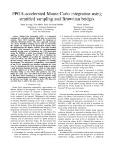 FPGA-accelerated Monte-Carlo integration using stratified sampling and Brownian bridges Mark de Jong, Vlad-Mihai Sima and Koen Bertels David Thomas