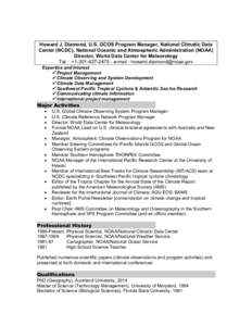 Howard J. Diamond, U.S. GCOS Program Manager, National Climatic Data Center (NCDC), National Oceanic and Atmospheric Administration (NOAA) Director, World Data Center for Meteorology Tel : +[removed] ; e-mail : howa