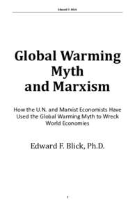 Edward F. Blick  Global Warming Myth and Marxism How the U.N. and Marxist Economists Have