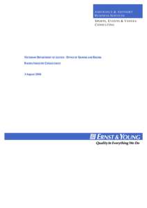A SS UR ANCE & A DVISORY B USINES S S E RVICE S S POR TS , E VEN TS & V ENUE S C ONSULTING  VICTORIAN DEPARTMENT OF JUSTICE - OFFICE OF GAMING AND RACING