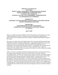 WRITTEN STATEMENT OF TONY PENN DEPUTY CHIEF, ASSESSMENT AND RESTORATION DIVISION OFFICE OF RESPONSE AND RESTORATION NATIONAL OCEAN SERVICE NATIONAL OCEANIC AND ATMOSPHERIC ADMINISTRATION