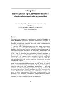 Talking Nets: exploring a multi-agent, connectionist model of distributed communication and cognition Research Proposal for a “Geconcerteerde Onderzoeksactie”, submitted by