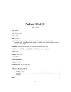 Package ‘SPARQL’ July 2, 2014 Type Package Title SPARQL client Version 1.16 Date[removed]