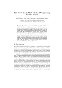 Link Prediction in Multi-relational Graphs using Additive Models Xueyan Jiang2 , Volker Tresp1,2 , Yi Huang1,2 , and Maximilian Nickel2 2  1