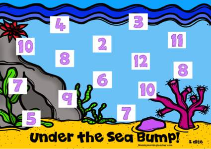 Under the Sea Bump! Mondaymorningteacher.com 2 dice  Under the Sea Bump!
