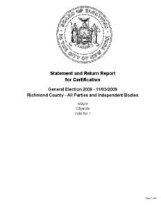 Statement and Return Report for Certification General Election[removed]2009 Richmond County - All Parties and Independent Bodies Mayor Citywide