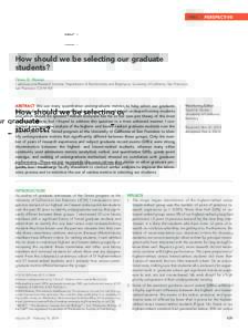 MBoC  |  PERSPECTIVE  How should we be selecting our graduate students? Orion D. Weiner Cardiovascular Research Institute, Department of Biochemistry and Biophysics, University of California, San Francisco,