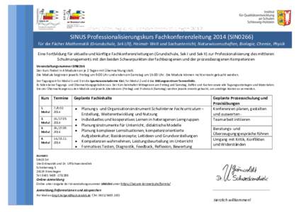 Professionalisierungskurs FachkonferenzleitungenSINUS Professionalisierungskurs FachkonferenzleitungSIN0266) für die Fächer Mathematik (Grundschule, Sek I/II), Heimat- Welt und Sachunterricht, Naturwissen