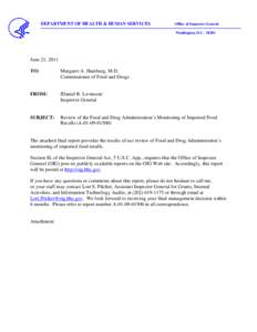 Medicine / Class I recall / Food Safety Modernization Act / Product recall / Office of Regulatory Affairs / Food safety / Daniel R. Levinson / Center for Food Safety and Applied Nutrition / Food Safety and Modernization Act / Food and Drug Administration / Safety / Health