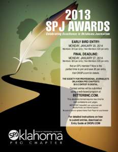 2013 SPJ AWARDS Celebrating Excellence in Oklahoma Journalism EARLY BIRD ENTRY: EARLY BIRD