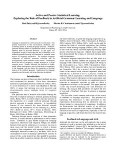 Active and Passive Statistical Learning: Exploring the Role of Feedback in Artificial Grammar Learning and Language Rick Dale () Morten H. Christiansen ()