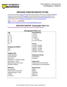 ADMAIL SPECIALISTS – Distribution & Printing Tel: ([removed]Fax: ([removed]E-mail: [removed] www.bsma.ca PRECISION TARGETER GEOPOST FILTERS The Census in Canada is a census that takes place every five years.