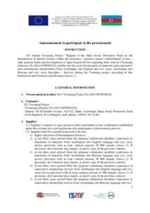 Announcement to participate in the procurement INSTRUCTION EU funded Twinning Project “Support to the State Social Protection Fund on the introduction of funded element within the insurance – pension system, establis