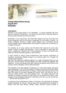 Orange Family History Group August 2014 Newsletter THIS MONTH Welcome to the August edition of our Newsletter. It is being published 100 years