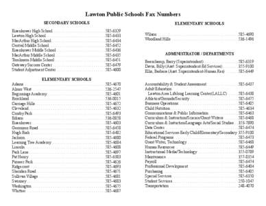 Lawton Public Schools Fax Numbers SECONDARY SCHOOLS Eisenhower High School . .  .  .  .  .  .  .  .  .  .  .  .  .  .  .  .  .  .  .  .  .  .  .  .  . Lawton High School .  .  .  .  .  .  .  .  .  .  .  .  .  .  .  .  . 