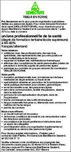 Pro Senectute est la plus grande organisation spécialisée dédiée aux personnes âgées. Pour notre domaine Promotion de la santé (VIEILLIR EN FORME), nous cherchons pour la région Biel/Bienne-Seeland et le Jura ber