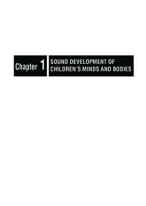 Chapter  1 SOUND DEVELOPMENT OF CHILDREN’S MINDS AND BODIES