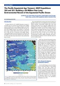 Science Report	 Reports	 Reports The Pacific Equatorial Age Transect, IODP Expeditions 320 and 321: Building a 50-Million-Year-Long