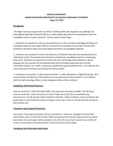 SYRACUSE UNIVERSITY HIGHER EDUCATION OPPORTUNITY ACT (HEOA) COMPLIANCE STATEMENT August 10, 2010 Introduction The Higher Education Opportunity Act (HEOA) of 2008 specifies that regulations be published and promulgated re