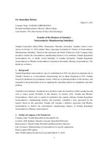 For Immediate Release March 27, 2015 Company Name: YAMAHA CORPORATION President and Representative Director: Takuya Nakata Code Number: 7951 (First Section of Tokyo Stock Exchange)