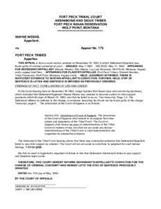 FORT PECK TRIBAL COURT ASSINIBOINE AND SIOUX TRIBES FORT PECK INDIAN RESERVATION WOLF POINT, MONTANA ************************************* WAYNE WEEKS,