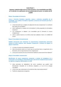 Guión Panel 1: Lagunas competenciales entre la actual situación y las necesidades para 2020, en lo referido a la cualificación de los profesionales del sector en materia de EE y EERR Bloque I: Necesidades de formació