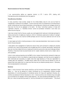 Recommendations for New Core Principles  I am recommending adding an essential criterion to CP 1 and/or CP11, dealing with fines/sanctions/other penalties and who they apply to. Fines (Monetary Penalties) In many countri