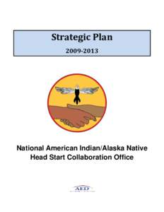 Strategic Plan[removed]National American Indian/Alaska Native Head Start Collaboration Office